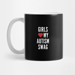 Girls Love My Swag Mug